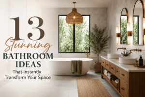 13 Stunning Bathroom Ideas That Instantly Transform Your Space