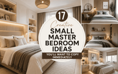 17 Creative Small Master Bedroom Ideas You’ll Want to Copy Immediately