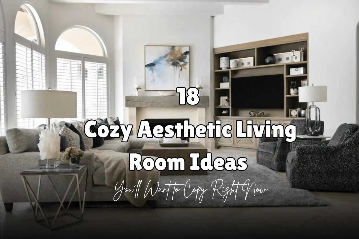 18 Cozy Aesthetic Living Room Ideas