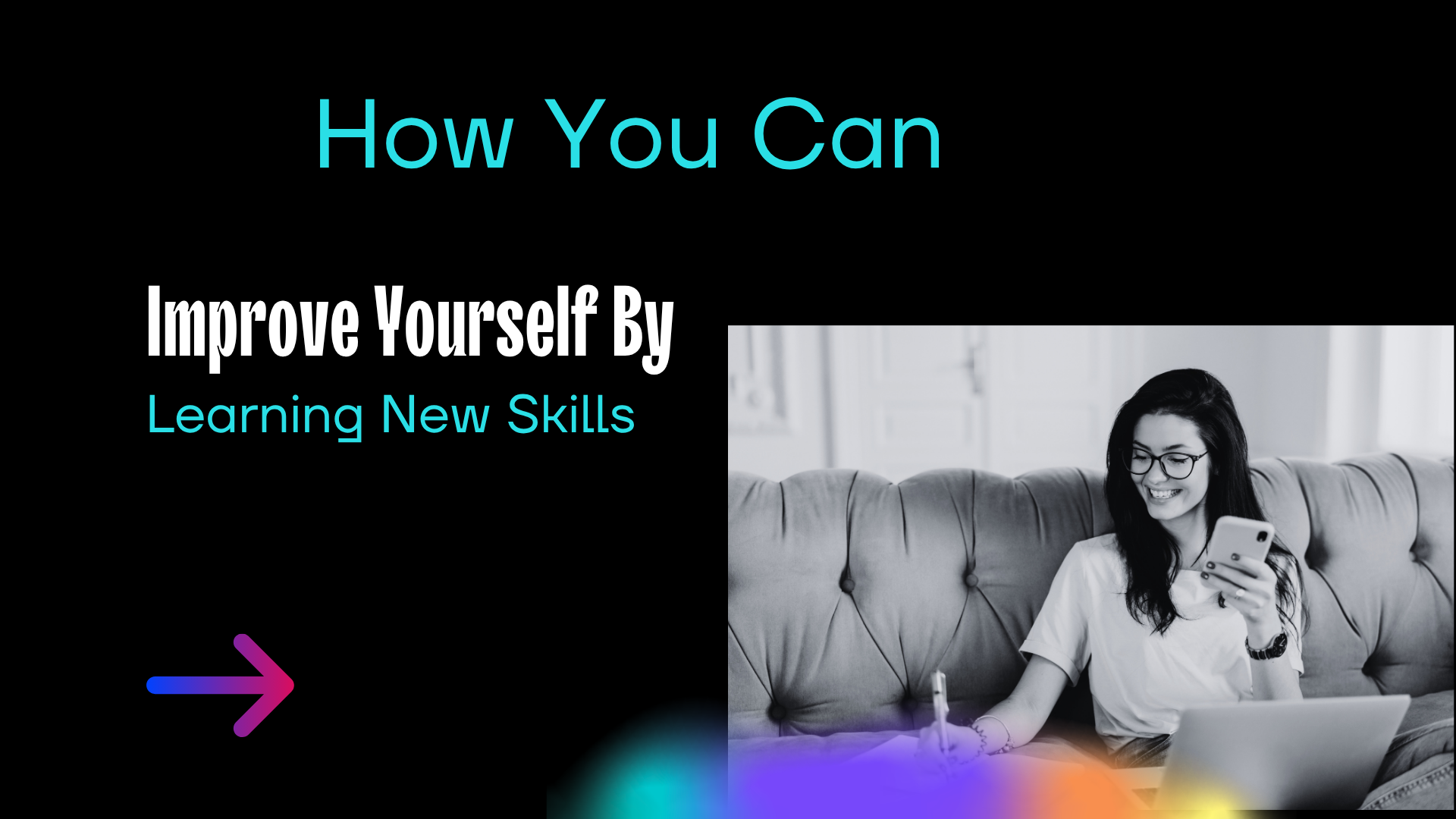How You Can Improve Yourself By Learning New Skills