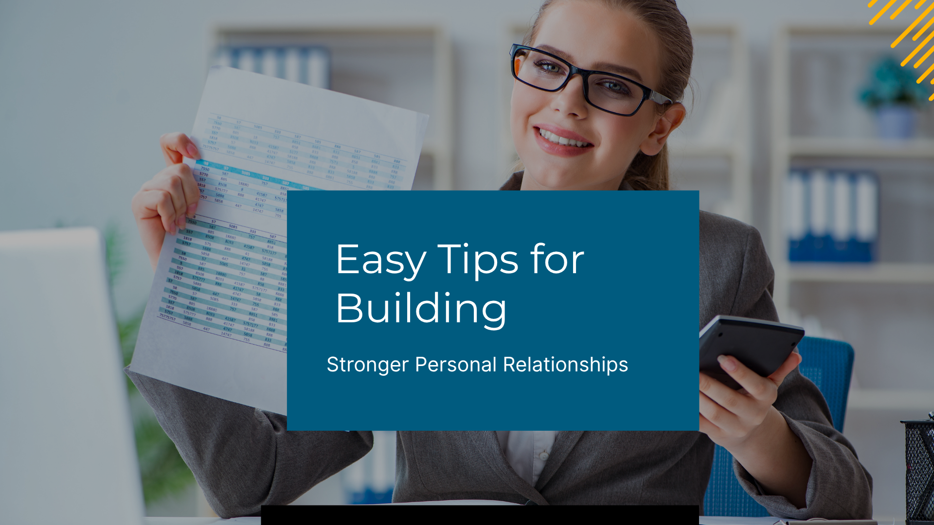 Easy Tips for Building Stronger Personal Relationships