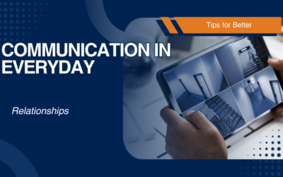 Tips for Better Communication in Everyday Relationships