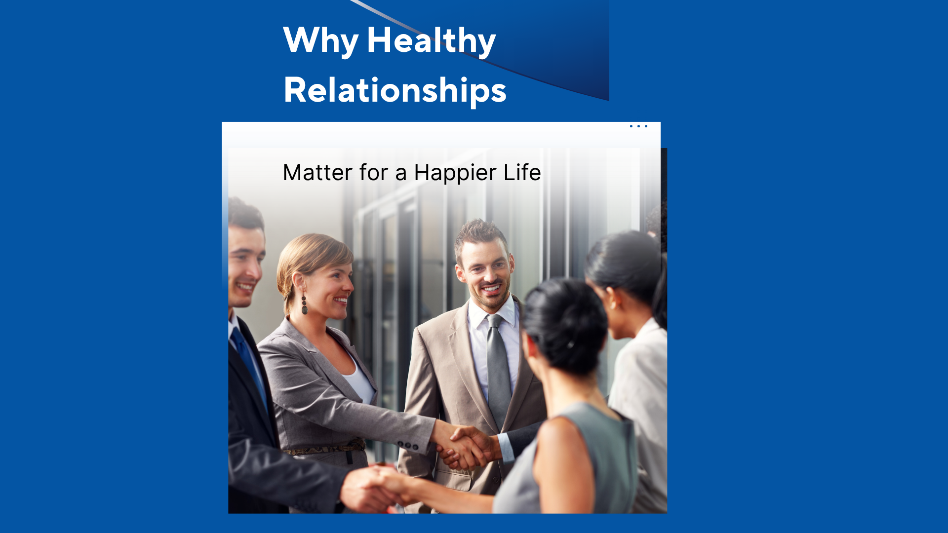 Why Healthy Relationships Matter for a Happier Life