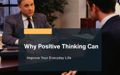Why-Positive-Thinking-Can-Improve-Your-Everyday-Life