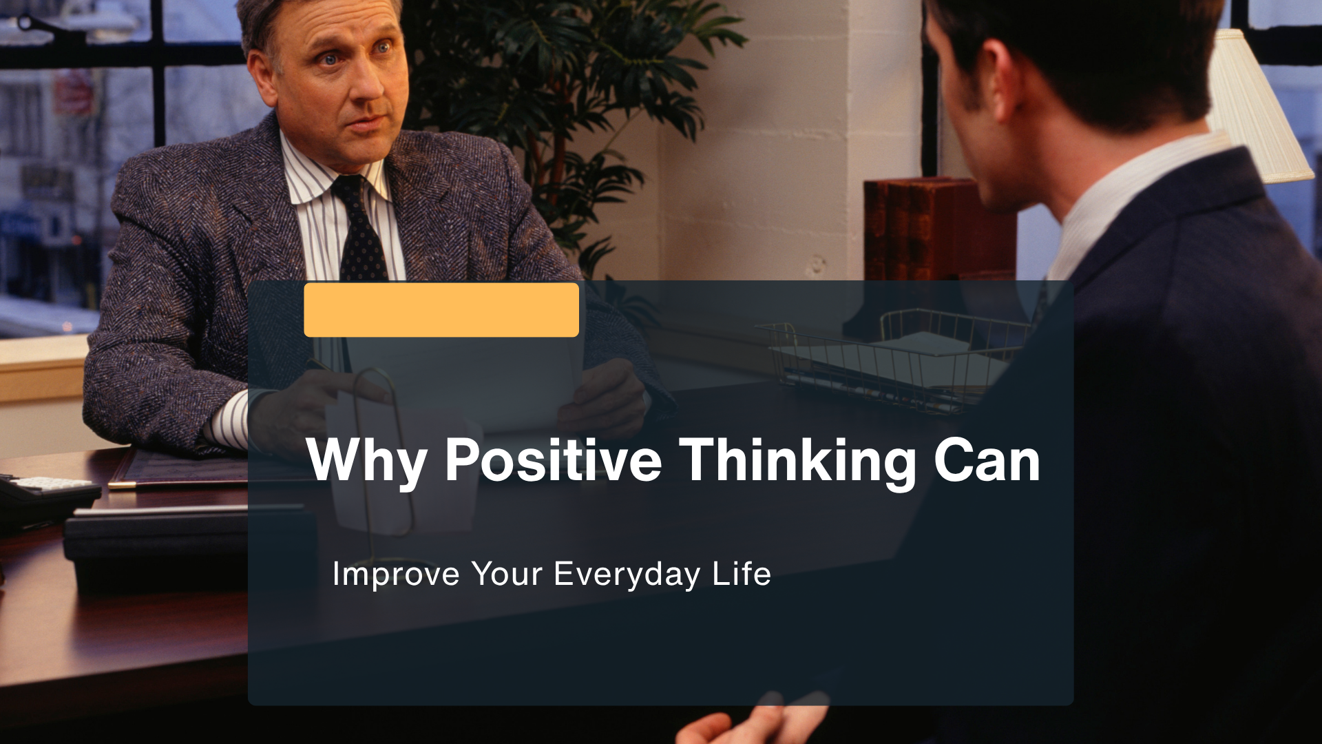 Why-Positive-Thinking-Can-Improve-Your-Everyday-Life