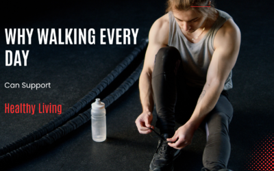 Why Walking Every Day Can Support Healthy Living