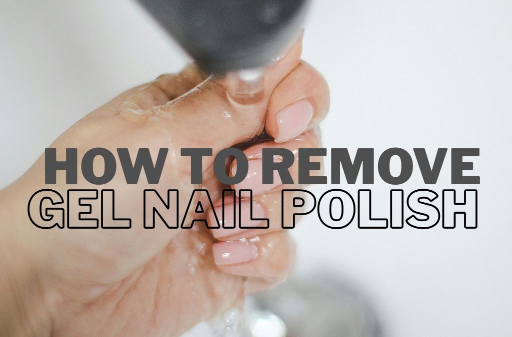 How to remove gel nail polish at home safely without damaging natural nails.