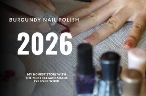 Burgundy nail polish trends for 2026 featuring elegant dark red manicured nails.